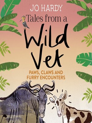 cover image of Tales from a Wild Vet